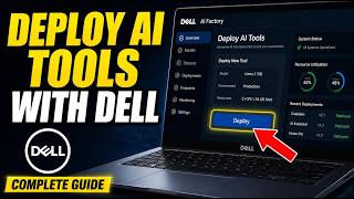 How to Deploy AI Tools with Dell - Complete Guide