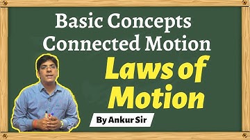 11th Class - NEET Physics - Basic Concepts - Connected Motion - Laws of Motion | NEET 2020 2021