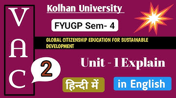 VAC - 2 Global Citizenship Education For Sustainable Development Unit - 1 Explain #fyugp #education