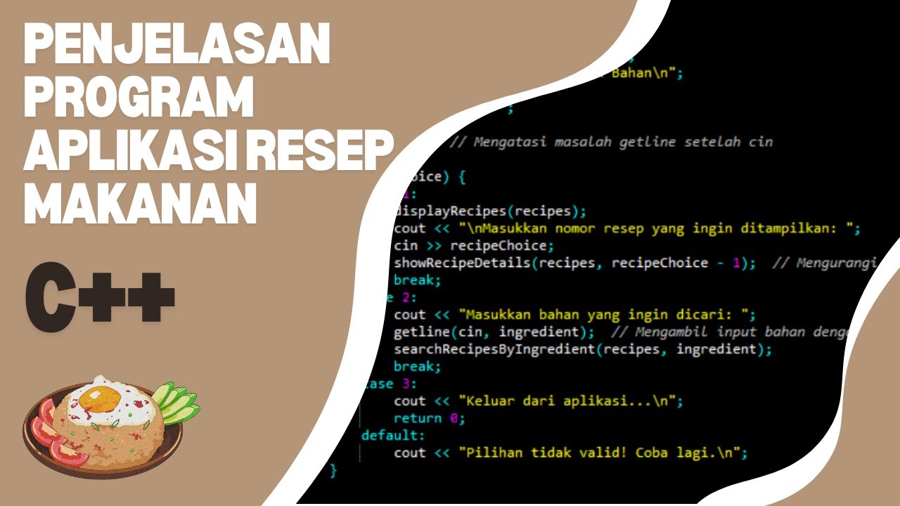 PENJELASAN PROGRAM APLIKASI RESEP MAKANAN | Bahasa Pemrograman C++ ...