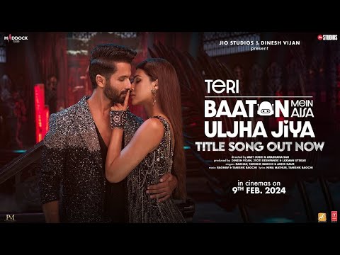Teri baaton mein aisa uljha jiya Official Video Baaton Hi Baaton Mein Dil De Diya New Song