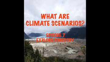 What are Climate Scenarios?