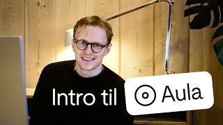 Introduksjon til Aula