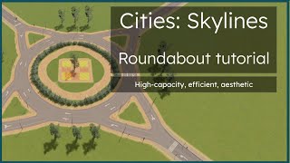 Cities: Skylines Vanilla Efficient Roundabout Tutorial