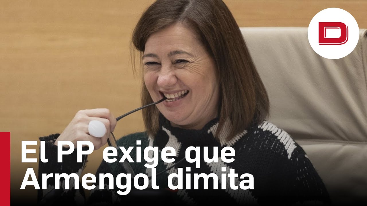El PP exige la dimisión de Armengol por colaborar en «una presunta ...