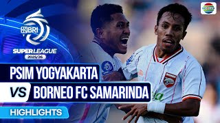 PSIM Yogyakarta VS Borneo FC Samarinda - Highlights | BRI Super League 2025/26