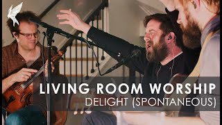 "Delight" (Spontaneous) | Chris Miller & the Cageless Birds | Living Room Worship (Early 2020)