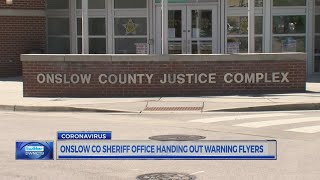 Onslow County Sheriff's Office handling out warning flyers