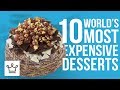 Top 10 Most Expensive Desserts In The World