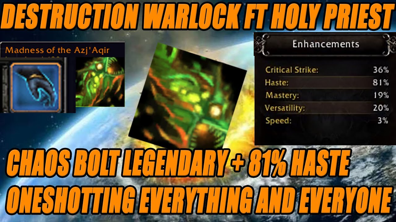 Destruction Warlock 81%+ Haste - Destruction Lock ft Holy Priest - Chaos Bolt Legendary -Shadowlands