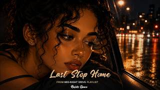 LAST STOP HOME [From MIDNIGHT DRIVE Playlist ] - RAFIKI SPACE screenshot 3