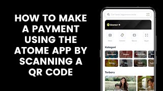 क्यूआर कोड या माई पेमेंट कोड स्कैन करके एटोम ऐप का उपयोग करके भुगतान कैसे करें screenshot 4