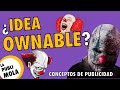 🤡  ¿Qué es una IDEA OWNABLE en PUBLICIDAD? 👋  [Ejemplos y Reflexiones Profesionales]