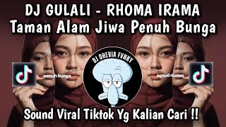 DJ TAMAN ALAM JIWA PENUH BUNGA || GULALI - RHOMA IRAMA VERSI REGGAE VIRAL TIKTOK YANG KALIAN CARI !!