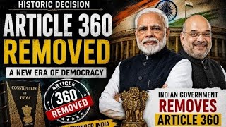 Historic Decision by Indian Government Narendra Modi Remove Article 360 | A New Era for India Begins