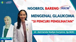 Mengenal Glaukoma "Si Pencuri Penglihatan"