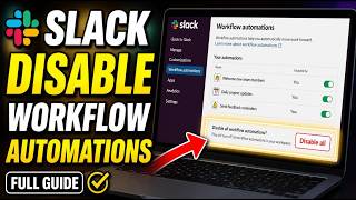 How to disable Slack workflow automations - Full Guide