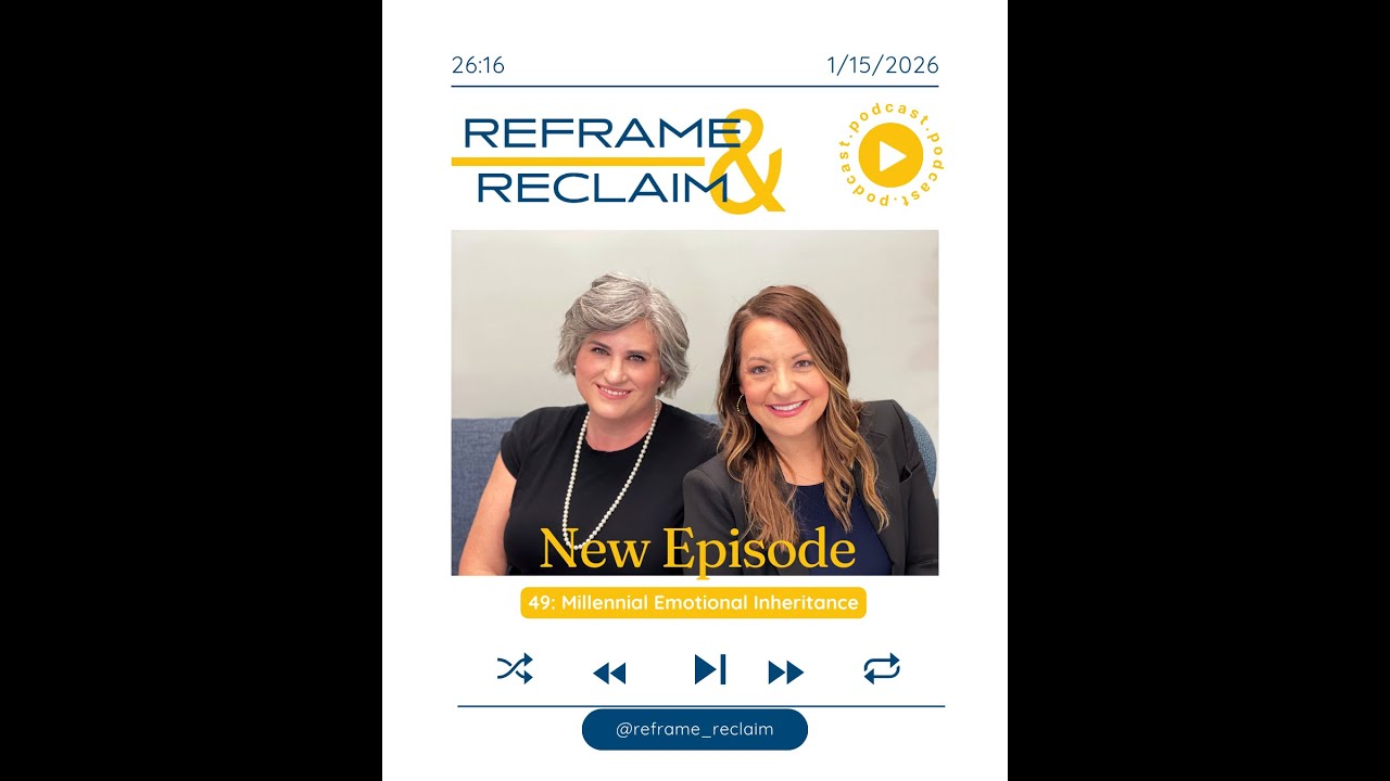 49: Millennial Emotional Inheritance
