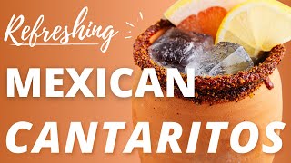The BEST Cantaritos Recipe