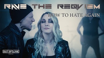 Rave The Reqviem -  How To Hate Again feat. Jake E (Official Music Video)
