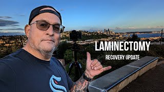 Week Four Laminectomy Recovery Update  How Things Are Progressing So Far