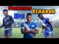 Jackson Rodríguez -Promesas del Fútbol Ecuatoriano🇪🇨⚽️