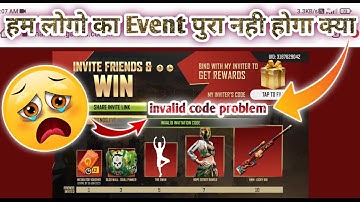 Invite And Win Event Invalid Invitation Code Problem Solve | Invite Friends & Win Event Free Fire