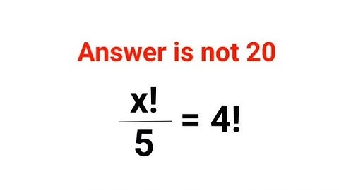x!/5 = 4! Het antwoord is niet 20. 90% kon het niet! Kun jij het wel? #wiskunde #wiskunde #faculteit