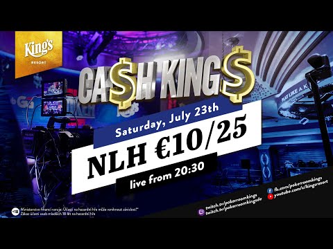 Ca$h King$ Special - NLH Cash Game Blinds €10/€25 live from King's Resort