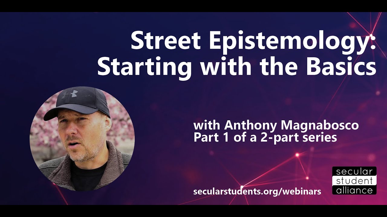 Street Epistemology One Starting with the Basics YouTube