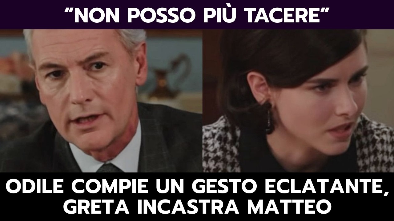 IL PARADISO DELLE SIGNORE: ODILE COMPIE UN GESTO ECLATANTE, GRETA INCASTRA MATTEO