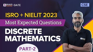 Discrete Mathematics Most Expected Questions | Computer Science Engineering | ISRO/NIELIT 2023