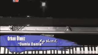 Orhan Ölmez Damla Damla
