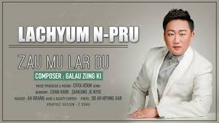 Lachum N'Pru(Zau Mu Lar Du)