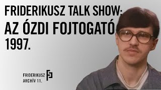 FRIDERIKUSZ TALK SHOW: VITA LIEBE ATTILÁRÓL, A SZÍNHÁZCSINÁLÓ FOJTOGATÓRÓL, 1997. /// Archív 11.