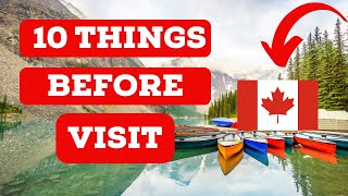 10 things to know before visiting Canada