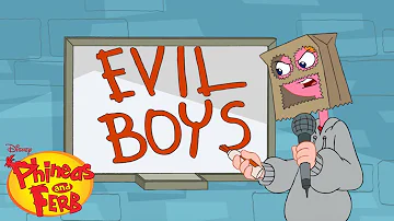 E.V.I.L. Boys 🎶 | Phineas and Ferb | Disney XD