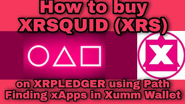How to buy XRSQUID (XRS) on XRPLEDGER using Path Finding on #XUMM xApps / $XRS #XRS #XRSQUID