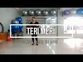 TERI MERI Slow Remix DJ ACIK - EASY ZUMBA!