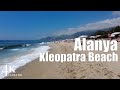 【4K】Alanya 2022 Kleopatra Beach [season open]