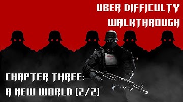 Wolfenstein: The New Order Uber Difficulty - Chapter 3: A New World [2/2]