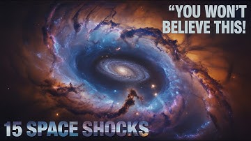 15 Minutes of ACTUALLY Unbelievable Space Facts