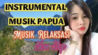 INSTRUMENTAL MUSIK PAPUA | RELAXING MUSIC PAPUA