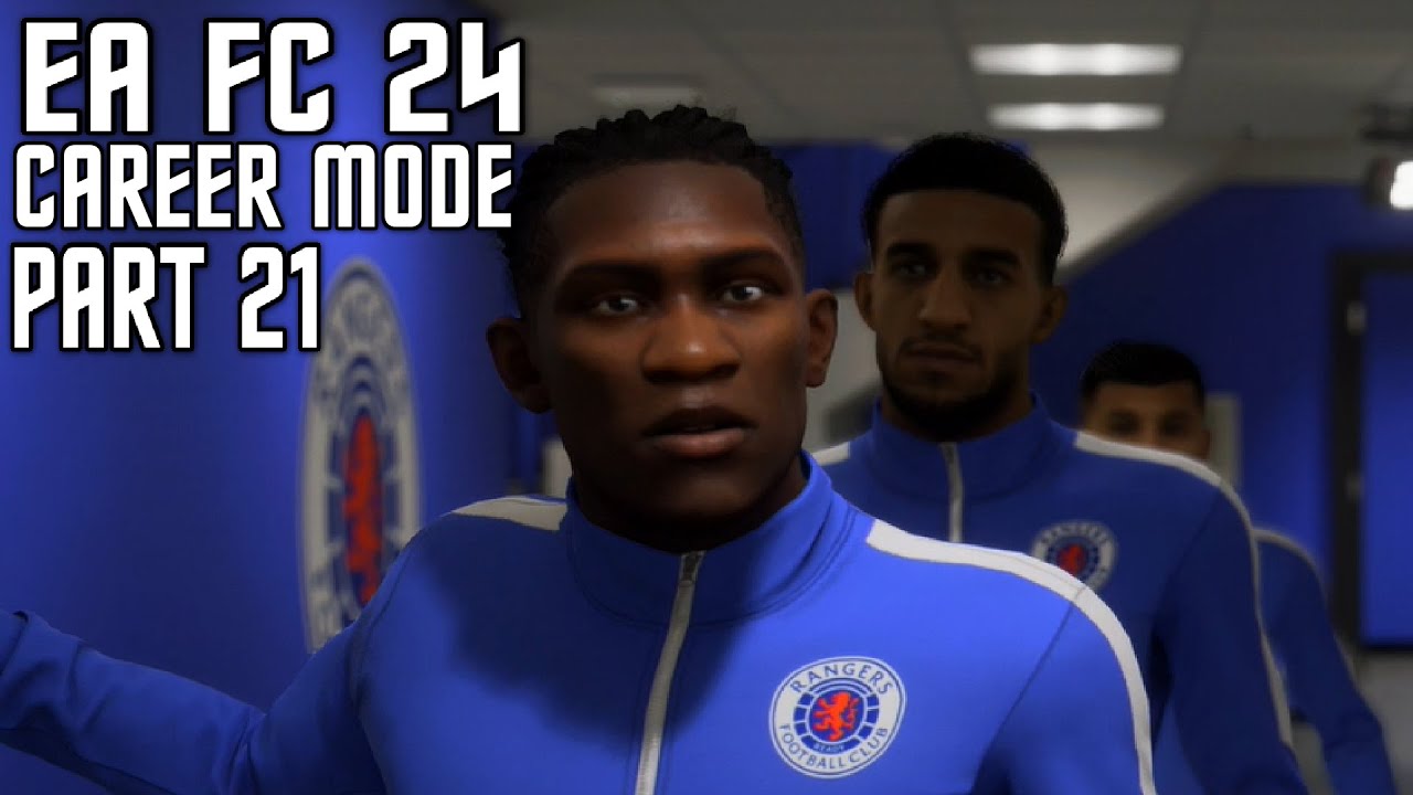 DESSERS DELIGHT! EA SPORTS FC 24 | RANGERS CAREER MODE | EPISODE 21 ...