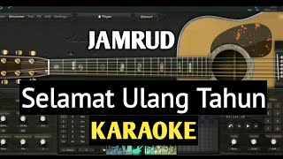 SELAMAT ULANG TAHUN - JAMRUD (karaoke dan lirik)