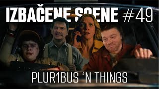 #49 Plur1bus 'n Things