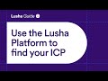 Get to know the lusha platform