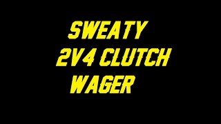 MWR - A Sweaty Wager 2v4 Clutch vs 14-1 Team