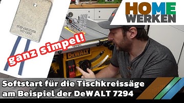 Sanftanlauf - Softstart für die Tischkreissäge oder Kappsäge bsp. der DeWALT 7492