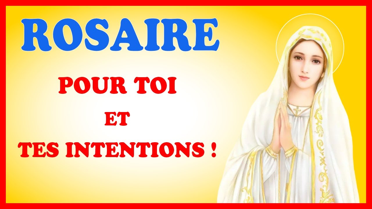 ROSAIRE 🙏 Pour TOI et TES INTENTIONS ! - 1er juillet